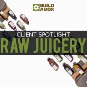 Build a Box - Custom Boxes | Build A Box's Client Spotlight: Raw Juicery